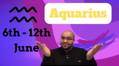 ♒️AQUARIUS weekly tarot 6th-12th June 2022 |“And the ENERGY TO SEE IT THROUGH!”🌙🔥 #ReydinatAquarius