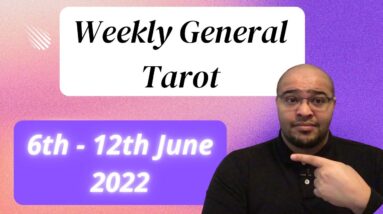 Weekly General Tarot 6th - 12th June 2022  |“Pick YOU FIRST!”| #ReydiantGeneral