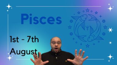 ♓️ PISCES weekly tarot reading 1st - 7th August 2022 |“Don’t be RIGID TO CHANGE!?|#ReydiantPisces
