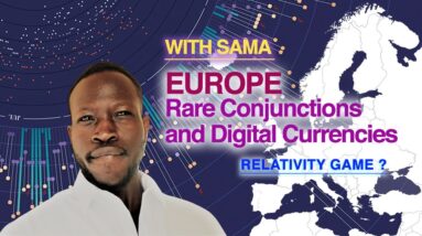 Europe and  Rare Conjunctions- Government Banks and  Digital Currencies - WITH SAMA