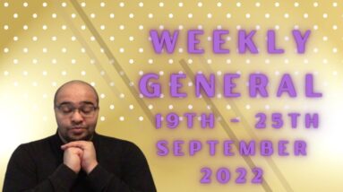 Weekly General Tarot 19th -25th September 2022 |“Your Empathy, is your PROTECTION!”|#Reydiantgeneral