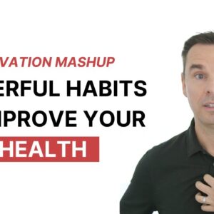 Motivation Mashup: Powerful HABITS to Improve Your HEALTH!