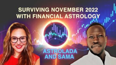 Economy Eclipsed? Will It CRASH? Surviving November 2022 and Onwards with Financial Astrology