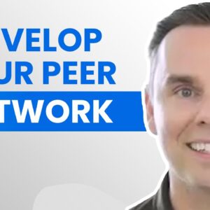 How To Develop Your Peer Network