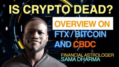 Is Crypto DEAD? - A #financialastrology view on #FTX, #Bitcoin and #CBDC's