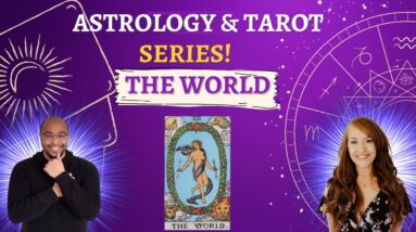 THE WORLD Tarot card #AstrologyWithHeather #astrologyandtarot