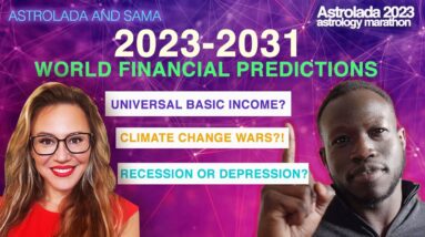 Climate Change Wars?! 2023-2031 World Predictions, Universal Basic Income? #financialastrology
