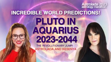 PLUTO in AQUARIUS 2023-2044! Revolutionary Jump For Humanity! INCREDIBLE World Predictions!