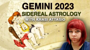 #Gemini2023 - General Forecast with Krasi Attasio - Sidereal Astrology