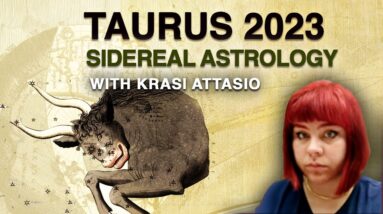 #Taurus2023 - General Forecast with Krasi Attasio - Sidereal Astrology