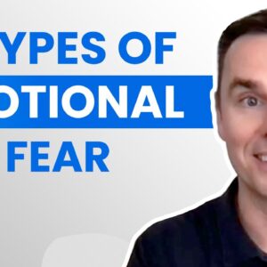 The 4 Types of Emotional Fear