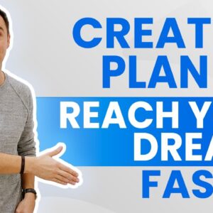 Create a PLAN to Reach Your DREAMS Faster! (1+ hour class)
