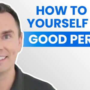 How to See Yourself as a Good Person