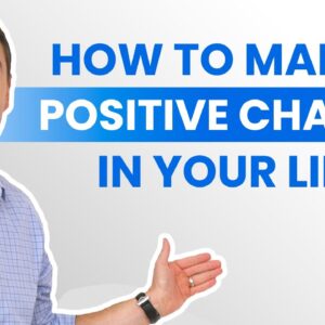Motivation Mashup: How To Make a POSITIVE Change in Your LIFE!