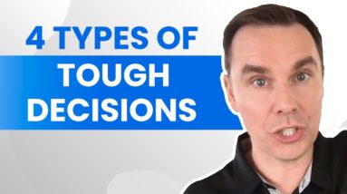 The 4 Types of Tough Decisions