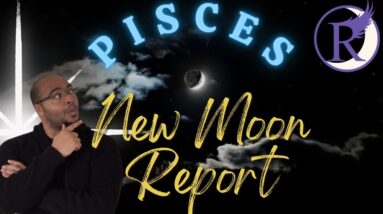 🌙🌚♓️ PISCES New Moon Astrology & Tarot Forecast! ♓️🌚🌙 #Reydiantreality #Piscesnewmoon