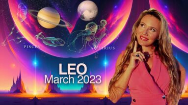 LEO March 2023. Your Life will CHANGE! Saturn Moves in Pisces, Pluto in Aquarius! What to Expect!