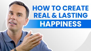 Motivation Mashup: How to CREATE Real and Lasting HAPPINESS in Your Life!