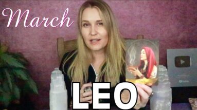 LEO: “YOU’RE FINALLY GOING TO FIND OUT THE TRUTH ABOUT THIS LEO!!” Your POWERFUL Messages For March