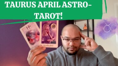 ♉️ TAURUS APRIL 2023 ASTRO-TAROT | TRUSTING INTUITION! | #reydianttaurus