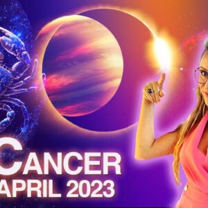 CANCER Horoscope April 2023. Powerful Total Eclipse = Fated Events! Mercury Retrograde!