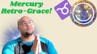 😱👀😱 MERCURY RETRO-GRACE! 😱👀😱 #Taurus #mercuryretrograde
