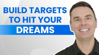 Build Targets to Hit Your Dreams