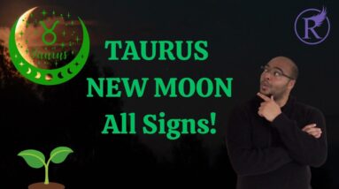 🌙🌚 ♉️ New Moon Astrology & Tarot Forecast! ♉️🌚🌙 #Reydiantreality #Taurusnewmoon