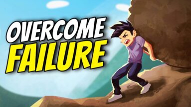 How To OVERCOME The FEAR Of Failure