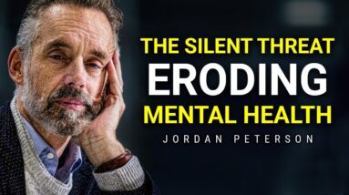 The Hidden Dangers of Ignoring Your Mental Health - Jordan Peterson