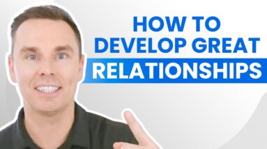 Motivation Mashup: Develop GREAT RELATIONSHIPS