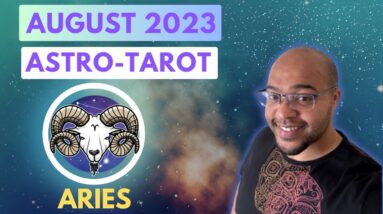 ARIES AUGUST 2023 ♈️ ASTRO-TAROT | #reydiantreality