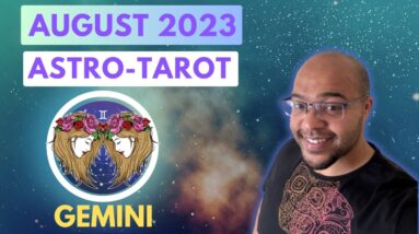 GEMINI AUGUST 2023 ♓️ ASTRO-TAROT | #reydiantreality
