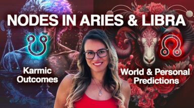 NEW CHAPTER! End of KARMIC Contracts! Nodes in ARIES & LIBRA 2023/25! World & Personal Predictions