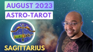 SAGITTARIUS AUGUST 2023 ♐️ ASTRO-TAROT | #reydiantreality