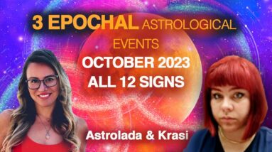3 Epochal Astrological Events: October Horoscopes for the 12 Signs
