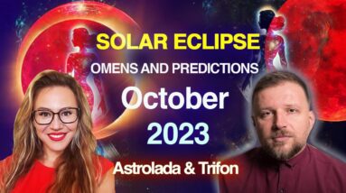 Omens and Predictions from Solar Eclipse & the COMET. October 2023 Sidereal Astrology