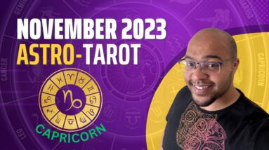 CAPRICORN NOVEMBER ASTRO-TAROT ♑️ “A month of OPPOSITIONS and REALISATISONS Capricorn"