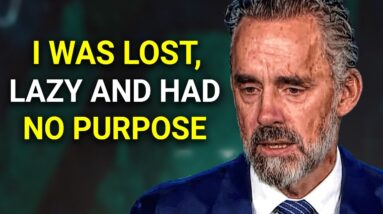 Jordan Peterson: DON'T WASTE YOUR LIFE, TIME IS TICKING!