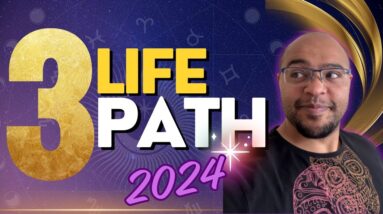 Life Path 3 2024 3️⃣ Numerology & Tarot reading | #reydiantnumerology