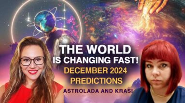 The WORLD is Changing FAST! DECEMBER 2023 Astrology Predictions for the 12 Signs with Krasi Attasio