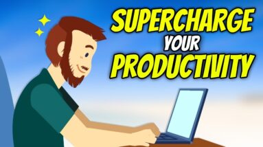 Hacks For Supercharging Your Productivity