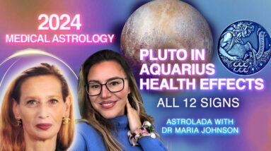 Pluto in Aquarius: Medical Astrology Overview for the 12 Signs. How Pluto Can Affect You Health?