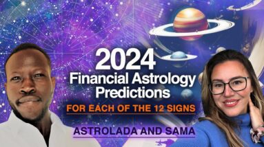 Surprising OUTCOMES! 2024 Financial Astrology Predictions for All 12 Zodiac Signs by Sama.