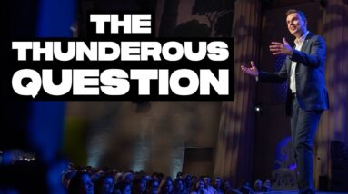The Thunderous Question (From GrowthDay LA!)