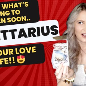 SAGITTARIUS: “SOMEONE HAS SOMETHING SHOCKING TO TELL YOU SOON SAGITTARIUS!!”