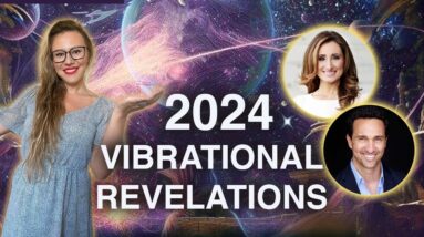 Vibrational Revelations 2024! The State of Humanity's consciousness and possible Events.