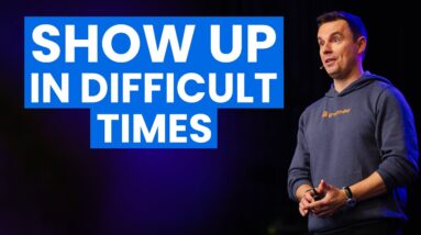 How to Show Up In Difficult Times