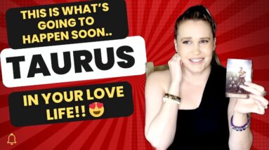 TAURUS: “I’M NOT JOKING TAURUS!! THEY’RE OBSESSIVELY PLOTTING A WAY TO GET YOU BACK!!”