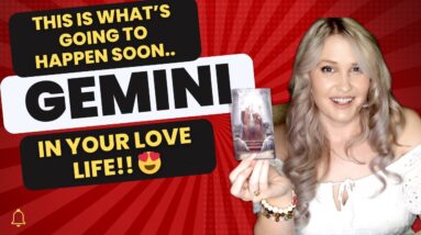GEMINI: “EVERYTHING WITH THEM IS GOING TO WORK OUT IN YOUR FAVOR GEMINI!! I GUARANTEE IT!!”